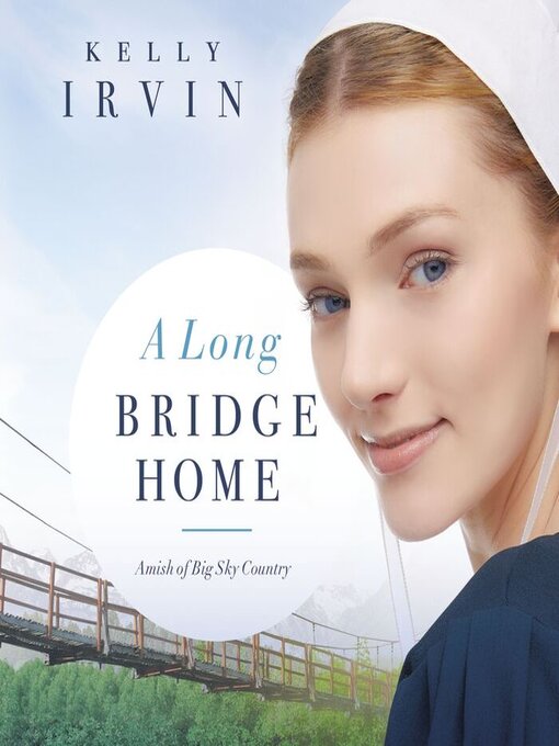 Title details for A Long Bridge Home by Kelly Irvin - Wait list